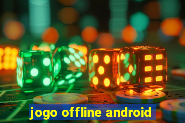 jogo offline android